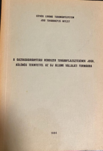 E�tv�s L�r�nt tudom�ny egyetem - A gazdas�gir�ny�t�si rendszer tov�bbfejleszt�se