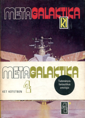 Kuczka Pter (szerk.) - Metagalaktika 4 (kt ktetben)