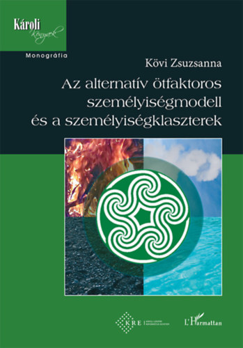 Kövi Zsuzsanna - Az alternatív ötfaktoros személyiségmodell és a személyiségklaszterek