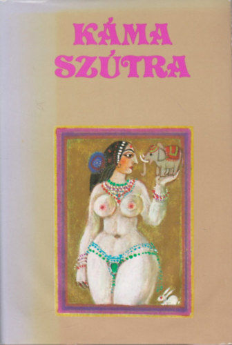 V�tszj�jana - K�ma-sz�tra  - A szerelem tank�nyve