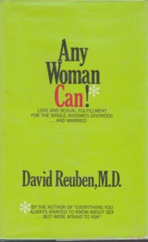 M.D. David Reuben - Any Woman Can!