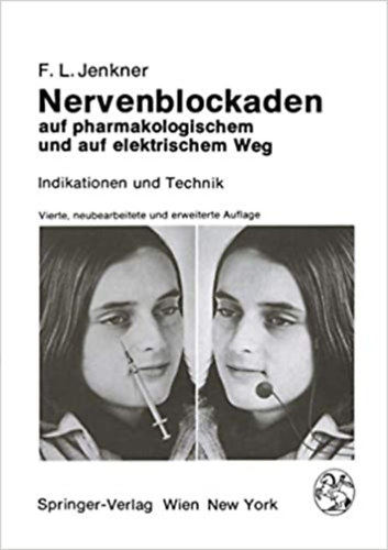 F. L. Jenkner, M. Stelzel (illus.) - Nervenblockaden auf pharmakologischem und auf elektrischem Weg: Indikationen und Technik (German Edition)