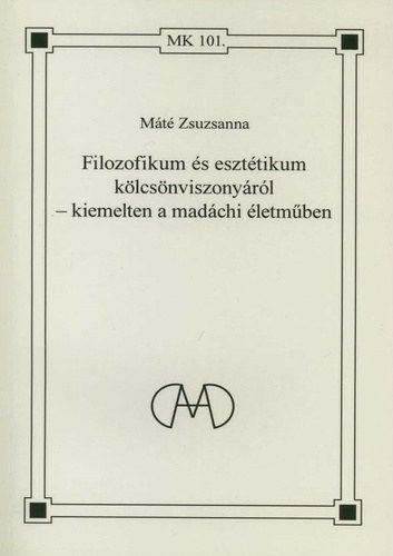 Mt Zsuzsanna - Filozofikum s eszttikum klcsnviszonyrl - kiemelten a madchi letmben