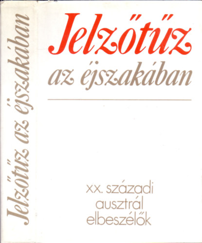 Karig Sra (vl. s szerk.) - Jelztz az jszakban - XX. szzadi ausztrl elbeszlk