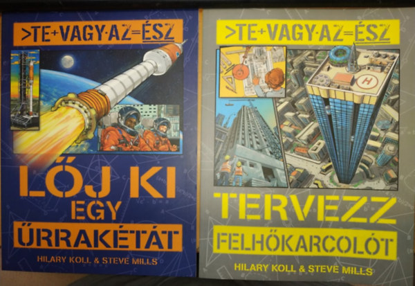 Hilary Koll, Steve Mills - Te vagy az sz: Lj ki egy rraktt + Tervezz felhkarcolt (2 fzet)