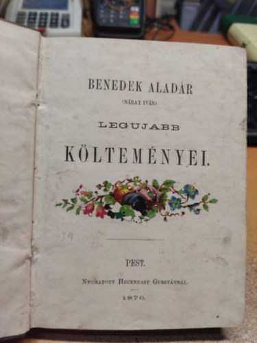 Benedek Alad�r - Benedek Alad�r (N�ray Iv�n) legujabb k�ltem�nyei