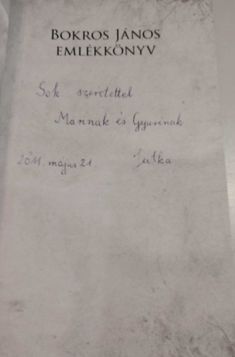 Román Károly (szerk.) - Bokros János emlékkönyv /Versek, visszaemlékezések/