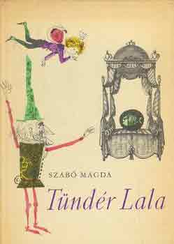 Szabó Magda - Tündér Lala