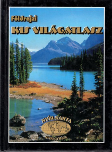 Sasi Attila ( szerk.) - Fldrajzi kis vilgatlasz  ( orszglexikonnal - zszlkkal )