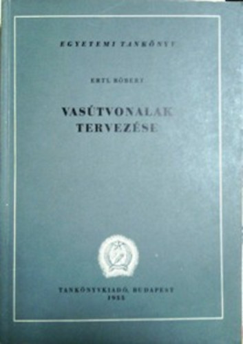 Ertl Róbert - Vasútvonalak tervezése