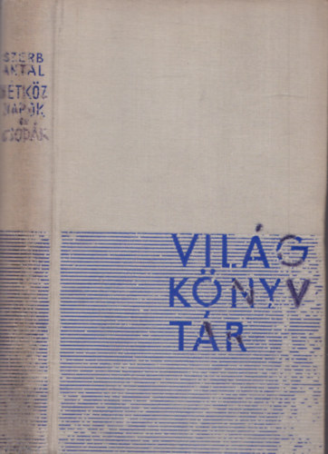 Szerb Antal - Hétköznapok és csodák (I. kiadás)