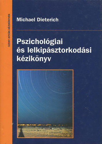 Michael Dietrich - Pszicholgiai s lelkipsztorkodsi kziknyv