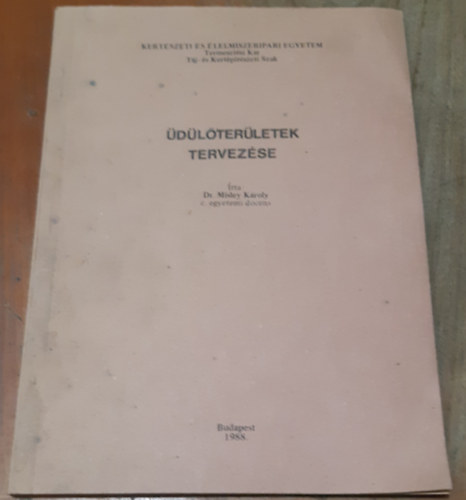 Dr. Misley K�roly - �d�l�ter�letek tervez�se