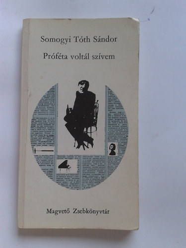 Somogyi T�th S�ndor - Pr�f�ta volt�l sz�vem