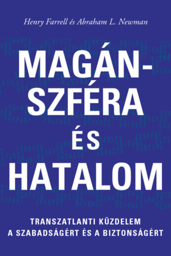 Henry Farrell, Abraham L. Newman - Magnszfra s hatalom