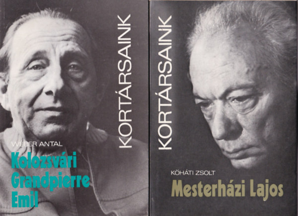 W�ber Antal, Laczk� Andr�s, Csapl�r Ferenc, K�h�ti Zsolt - 4 db Kort�rsaink: Mesterh�zi Lajos, Barta Lajos, Tak�ts Gyula, Kolozsv�ri Grandpierre Emil.