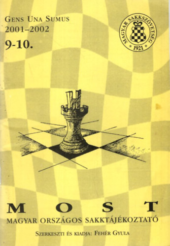 Gens Una Sumus, Fehr Gyula - Most (Magyar Orszgos Sakktjkoztat) 9-10.  2001-2002