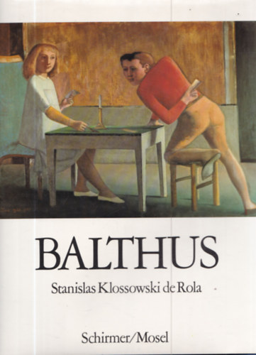 Stanislas Klossowski de Rola - Balthus