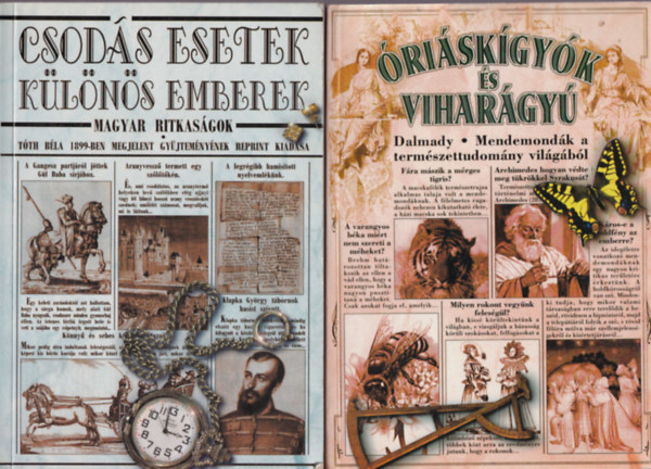 Dr. Dalmady Zoltn, Tth Bla - 2 db mveldstrtneti knyv: Csods esetek, klns emberek-magyar ritkasgok +riskgyk s vihargy