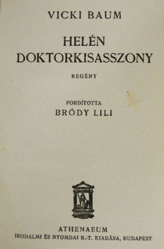 Vicki Baum - Heln doktorkisasszony