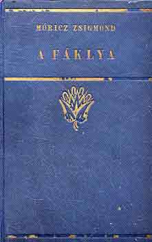 Mricz Zsigmond - A fklya
