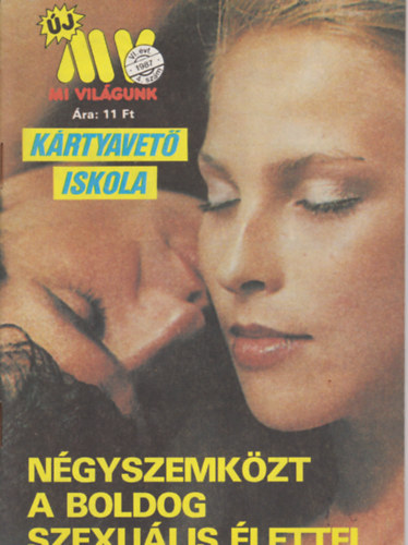 Kulcsr dn (szerk.) - Mi vilgunk VII. vf. 4. szm - 1987