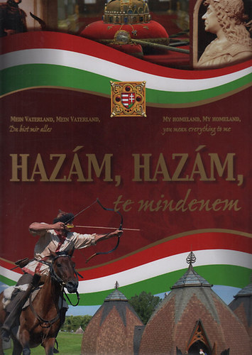 Nemere Istv�n - Haz�m, haz�m, te mindenem (t�bbnyelv�)