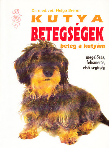 Brehm, Helga - Kutya betegsgek - Beteg a kutym