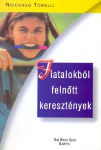 Riccardo Tonelli - Fiatalokbl felntt keresztnyek