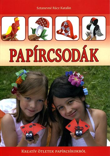 Sztanevn Rcz Katalin - Paprcsodk