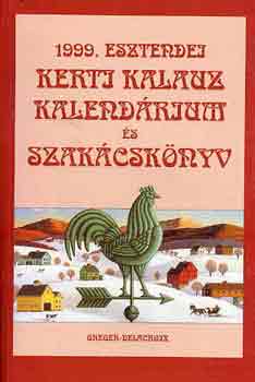 H. Orosz Mrta Haynal Kornl - 1999. esztendei kerti kalauz kalendrium s szakcsknyv