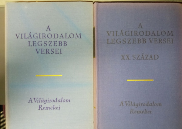 Lator L�szl� (v�logatta) - A vil�girodalom legszebb versei az �kort�l a XIX. sz�zadig + A vil�girodalom legszebb versei az �kort�l a XX. sz�zad (A vil�girodalom Remekei: 2 m�)