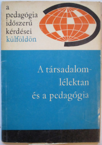 Ills Lajosn (szerk.) - A trsadalomllektan s a pedaggia