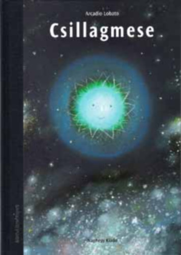 Arcadio Lobato - Csillagmese - Álmot hozó esti mese