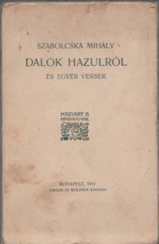 Szabolcska Mihly - Dalok hazulrl s egyb versek