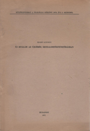 Szabó Kálmán - Új hullám az újgörög irodalomtörténetírásban