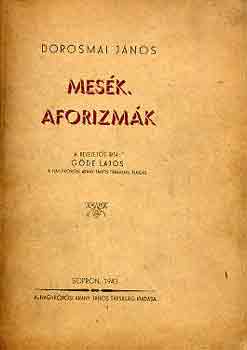 Dorosmai Jnos - Mesk, aforizmk