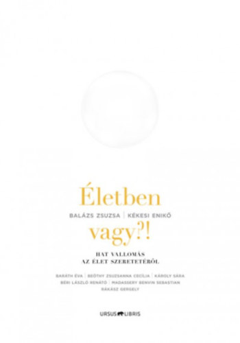 Balázs Zsuzsa, Kékesi Enikő - Életben vagy?!