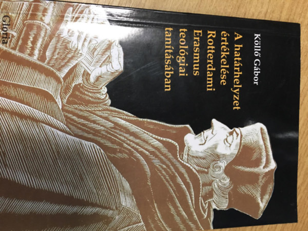 Kll Gbor - A hatrhelyzet rtkelse Rotterdami Erasmus teolgiai tantsban