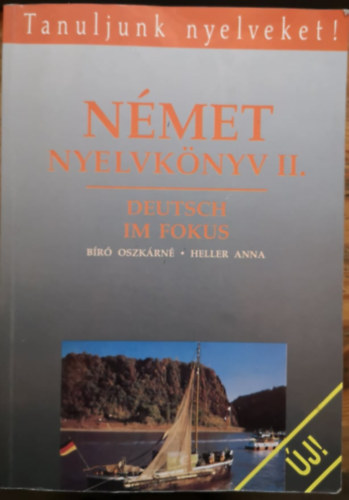 Heller Anna, Br Oszkrn - Nmet nyelvknyv II. - Deutsch im Fokus