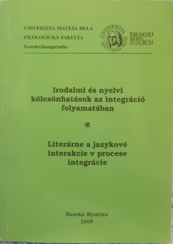 Irodalmi s nyelvi klcsnhatsok az integrci folyamatban