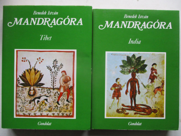 Benedek Istv�n - Mandrag�ra I-II. (Tibet-India)