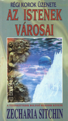 Zecharia Sitchin - Az istenek városai