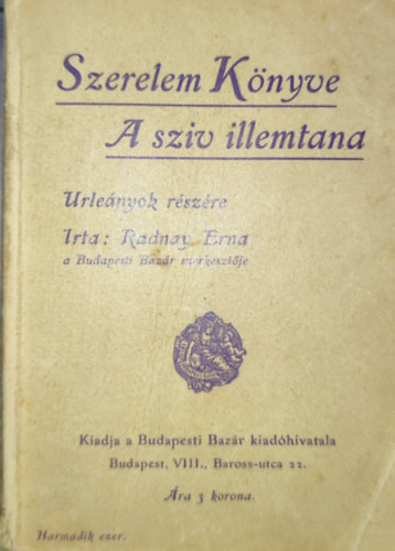 Radnay Erna - Radnay Erna - Szerelem K�nyv-A sziv illemtana