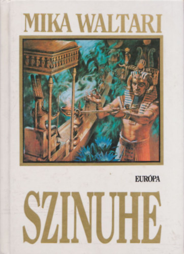 Mika Waltari - Szinuhe