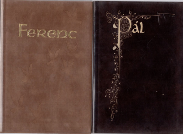 Pilaszanovich Irn (szerk.), Fbri Anna (szerk.) - 2 db nvknyv ( egytt ) 1. Pl, 2. Ferenc