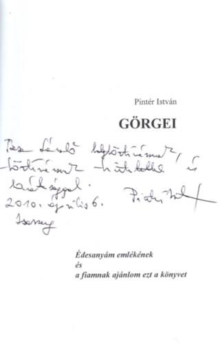Pintér István - Görgei szerepe a téli hadjáratban és a kápolnai csatában- dedikált