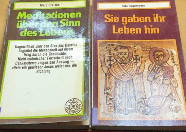 Oda Hagemeyer, Marc Oraison - 2 db Topos-Taschenbcher: Meditationen ber den Sinn des Lebens (3) + Sie gaben ihr Leben hin (109)