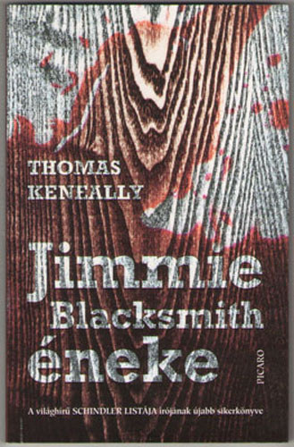 Thomas Keneally - Jimmie Blacksmith neke