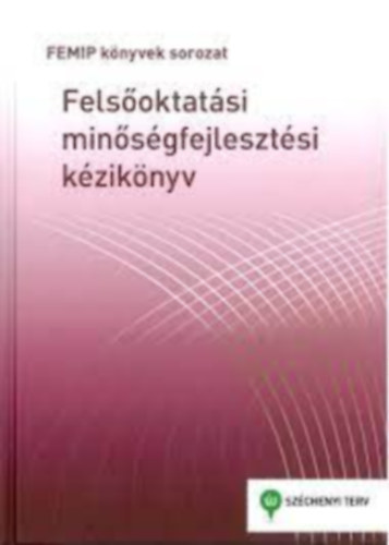 Bogdny Zoltn (szerk.) - Felsoktatsi minsgfejlesztsi kziknyv